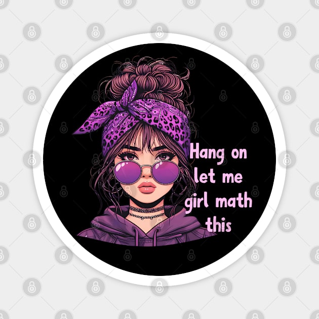 Girl Math Magnet by Annabelhut